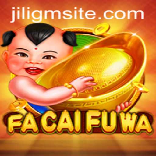 The Enchanting World of FaCaiFuWa: Embracing Fortune and Fun