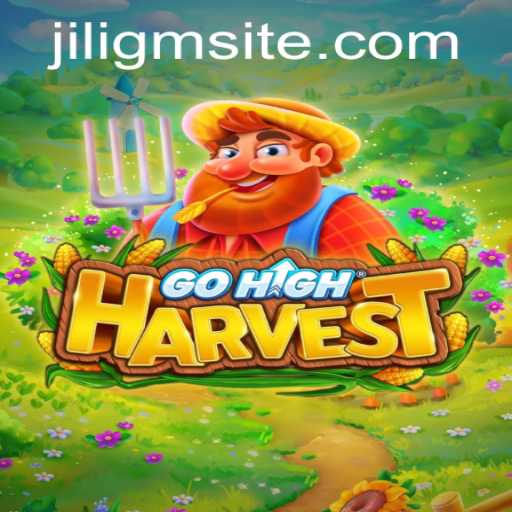 Discover the Enchanting World of GoHighHarvest: A Deep Dive into Jiligm